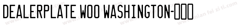 Dealerplate W00 Washington字体转换